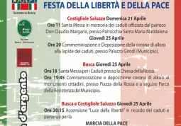 Le celebrazioni del del 25 Aprile sono organizzate  dalla Città di Busca  con il Comune di Costigliole Saluzzo e si concludono con la Marcia della pace nella frazione confinante di Ceretto
